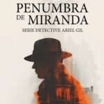 LA PENUMBRA DE MIRANDA de José Antonio Corrales por Antonio Parra